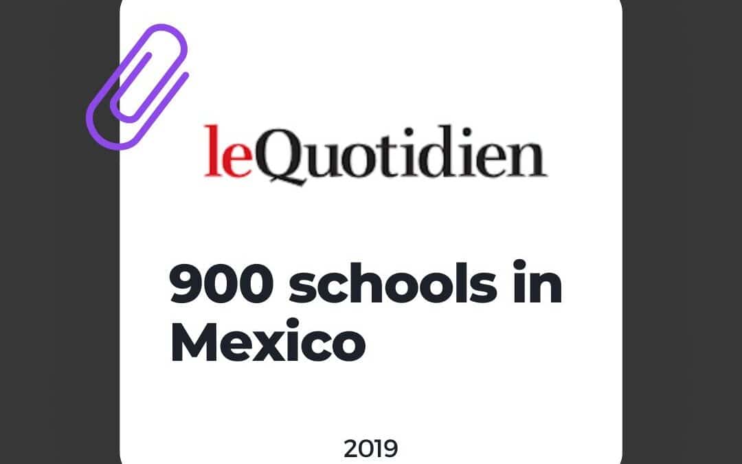 900 schools in Mexico