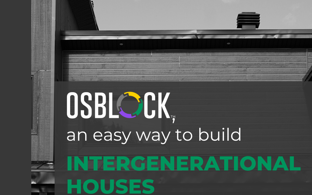 OSBLOCK™, an easy way to build intergenerational homes