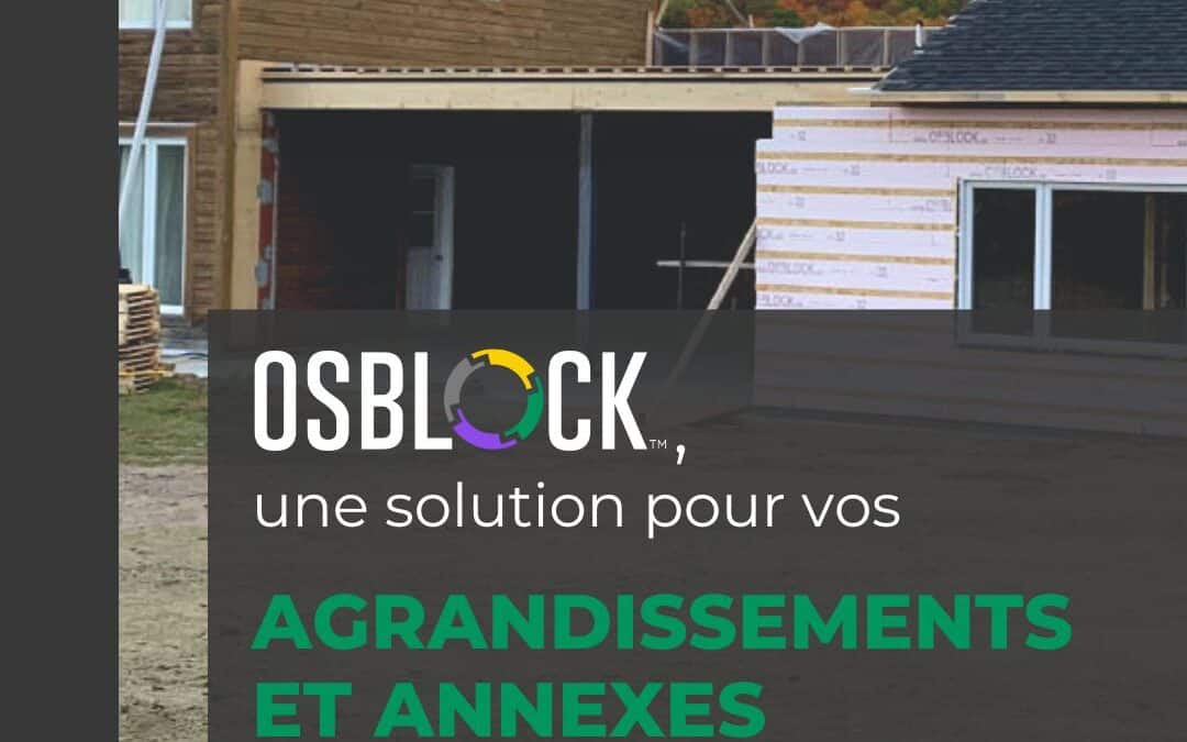 OSBLOCK™, une bonne alternative pour construire annexes et agrandissements