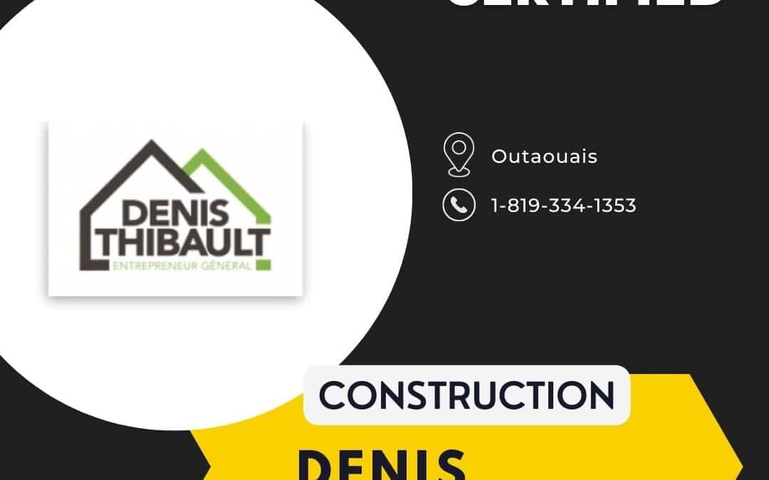 Denis Thibault Entrepreneur général